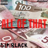 All of That - Single - Dip Black
