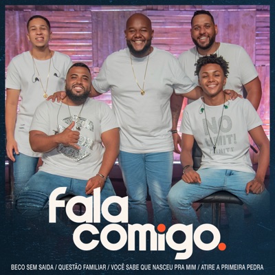Beco Sem Saída / Questão Familiar / Você Sabe Que Nasceu pra Mim / Atire a Primeira Pedra - Single
