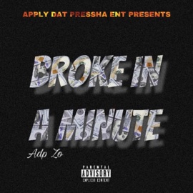 Broke in a Minute Lit'Kádo