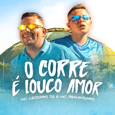 O Corre É Louco Amor - Single