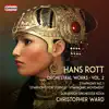 Stream & download Rott: Complete Orchestral Works, Vol. 2