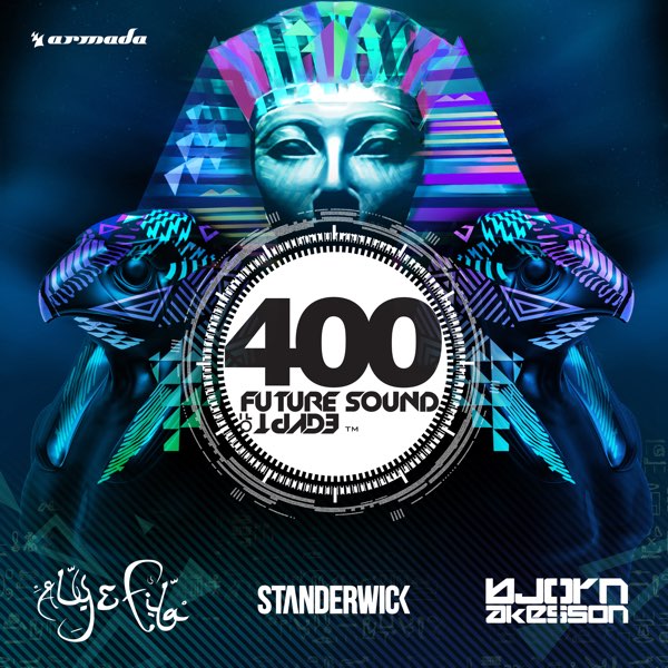Future Sound of Egypt 400 (Mixed by Aly & Fila, Standerwick