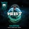 Celestial (Noize Komplaint Remix) - Heist lyrics