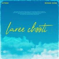 Laree Chooti - Single - Nitesh & Ronak Shah