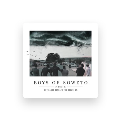 Listen to Boys of Soweto, watch music videos, read bio, see tour dates & more!