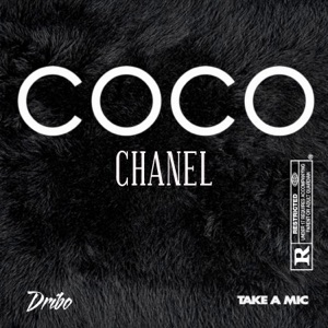 Coco Chanel (feat. Take a Mic)