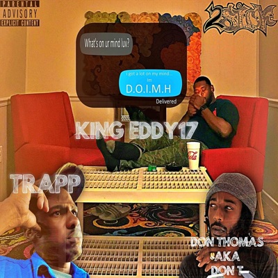 D.O.I.M.H (feat. Trapp & Don Thomas Aka Don T) - Single