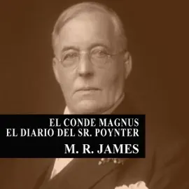 El Conde Magnus - El diario del Señor Poynter (Unabridged)