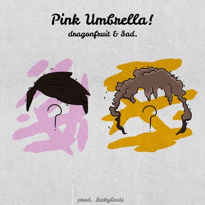 Pink Umbrella! (feat. Sad.) - Single
