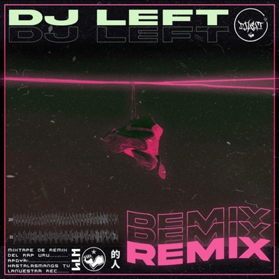 Dj Left Remix