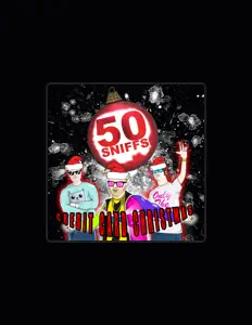 50 Sniffs: песни, клипы, биография, даты выступлений и многое другое.