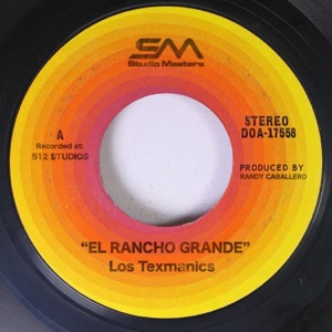 El Rancho Grande (feat. Los Texmaniacs) - Single