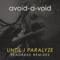 Until I Paralyze (Seadrake Different Mix) - Avoid-A-Void lyrics