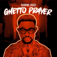 Ghetto Prayer - Quarme Zaggy