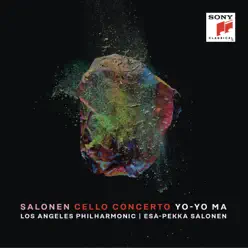 Salonen: Cello Concerto - Yo-Yo Ma Salonen: Cello Concerto - Yo-Yo Ma