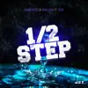 Stream & download 1/2 Step (feat. Niva) - Single