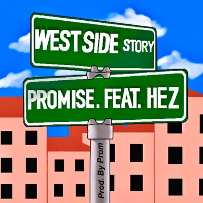 West Side Story (feat. Hez) - Single