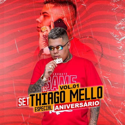DJ Thiago Mello - Set Especial de Aniversário Vol. 01