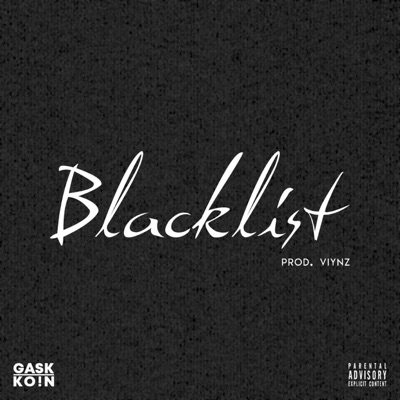 Blacklist (feat. KO!N & Viynz) - Single