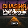 Chasing (feat. KXNG Crooked, Constantine & PlayWryte) - Single