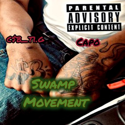 Swamp Movement (feat. Capo) - Single
