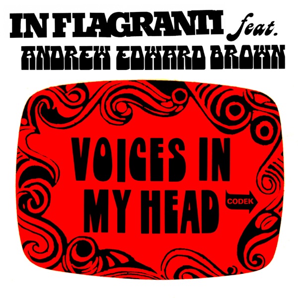 Voices in My Head (feat. Andrew Edward Brown) - Single