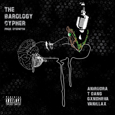 The Barology Cypher (feat. Anirudra) - Single