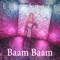 Baam Baam - Elly Space lyrics
