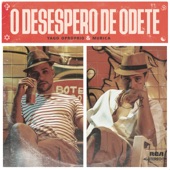 Yago Oproprio - O Desespero de Odete