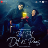 Pal Pal Dil Ke Paas - Title Track - Arijit Singh & Parampara Thakur