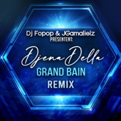 Grand bain (feat. Dj Fopop & JGamalielz) [Remix] artwork