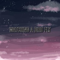 Watching A Bird Fly - Single - Phonedown