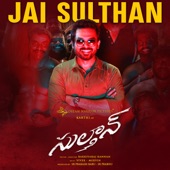 Jai Sulthan (From "Sulthan") artwork