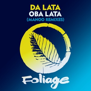 Oba Lata (Manoo Remixes) - Single