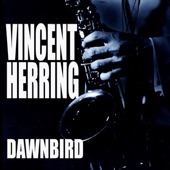 Vincent Herring - Who's Kidding Who?