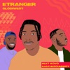 Etranger (feat. Kovo & Badthesoundboy) - Single