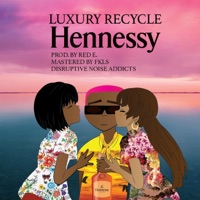 Hennessy - Single - Luxury Recycle