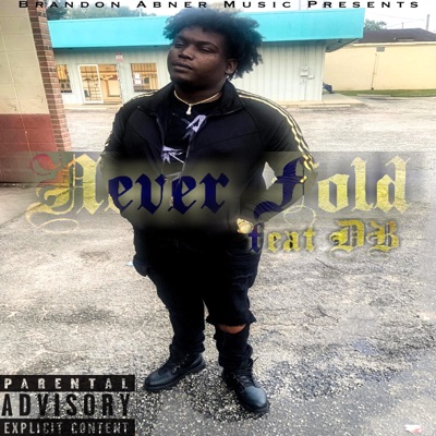 Never Fold - Single