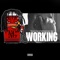 Workin' (feat. Babyface Ray) - Nipsco Gang lyrics