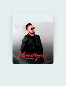 Ακούστε περιεχόμενο από Ikrombek, παρακολουθήστε μουσικά βίντεο, διαβάστε το βιογραφικό, δείτε ημερομηνίες περιοδείας, και πολλά ακόμη!