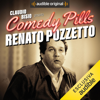 Claudio Bisio presenta Comedy Pills: Renato Pozzetto - Renato Pozzetto