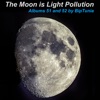 The Moon Is Light Pollution