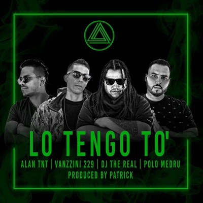 Lo Tengo to (feat. Patryk, Alan Tnt, Vanzzini 229, Polo Medru & Dj the Real) - Single