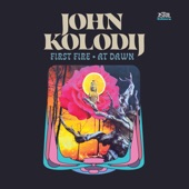 John Kolodij - First Fire