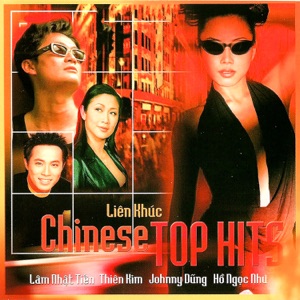 Liên Khúc Chinese Top Hits