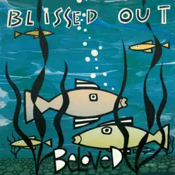 Blissed Out (Bonus Version) - The Beloved