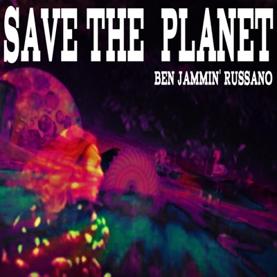 Save the Planet (feat. Spencer Montanez) - Single