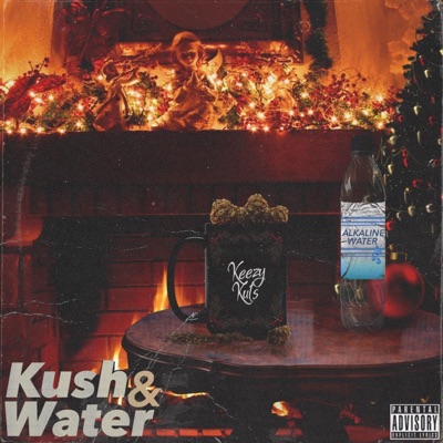 Kush and Water - EP