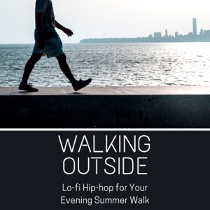 Walking Outside - Lo-fi Hip-hop for Your Evening Summer Walk