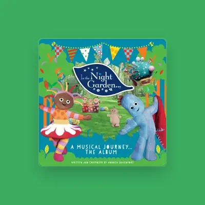 Listen to In the Night Garden, watch music videos, read bio, see tour dates & more!